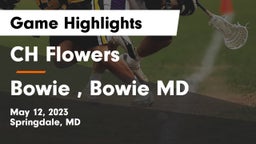 CH Flowers  vs Bowie , Bowie MD Game Highlights - May 12, 2023