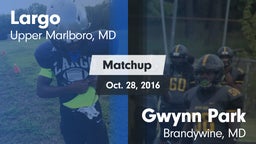 Matchup: Largo vs. Gwynn Park  2016