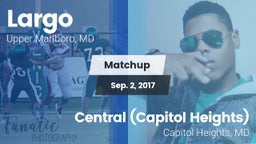 Matchup: Largo vs. Central (Capitol Heights)  2017