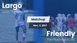 Matchup: Largo vs. Friendly 2017