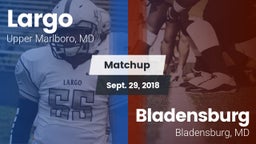 Matchup: Largo vs. Bladensburg  2018