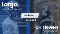 Matchup: Largo vs. CH Flowers  2018