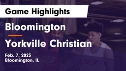 Bloomington  vs Yorkville Christian  Game Highlights - Feb. 7, 2023