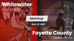 Matchup: Whitewater vs. Fayette County  2017