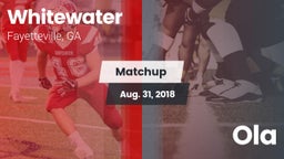 Matchup: Whitewater vs. Ola  2018