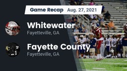 Recap: Whitewater  vs. Fayette County  2021