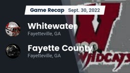 Recap: Whitewater  vs. Fayette County  2022