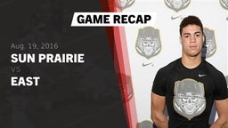 Recap: Sun Prairie  vs. East  2016