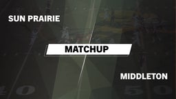 Matchup: Sun Prairie vs. Middleton  2016