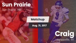 Matchup: Sun Prairie vs. Craig  2017