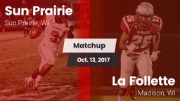 Matchup: Sun Prairie vs. La Follette  2017