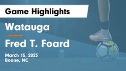 Watauga  vs Fred T. Foard Game Highlights - March 15, 2023