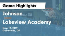 Johnson  vs Lakeview Academy  Game Highlights - Nov. 19, 2019