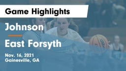 Johnson  vs East Forsyth Game Highlights - Nov. 16, 2021