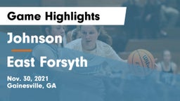 Johnson  vs East Forsyth Game Highlights - Nov. 30, 2021