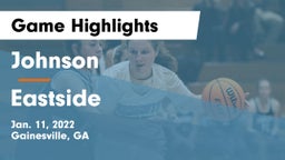 Johnson  vs Eastside  Game Highlights - Jan. 11, 2022