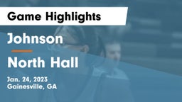 Johnson  vs North Hall  Game Highlights - Jan. 24, 2023