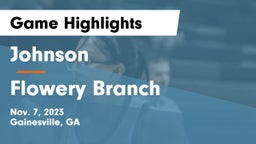 Johnson  vs Flowery Branch  Game Highlights - Nov. 7, 2023