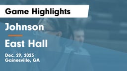 Johnson  vs East Hall  Game Highlights - Dec. 29, 2023