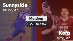 Matchup: Sunnyside vs. Kofa  2016