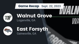Recap: Walnut Grove  vs. East Forsyth  2023