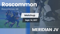 Matchup: Roscommon vs. MERIDIAN JV 2017