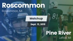Matchup: Roscommon vs. Pine River  2019