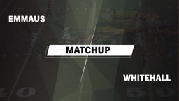 Matchup: Emmaus vs. Whitehall High 2016