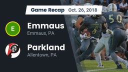 Recap: Emmaus  vs. Parkland  2018