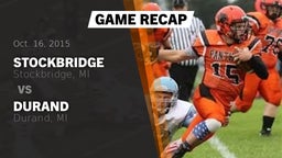 Recap: Stockbridge  vs. Durand  2015