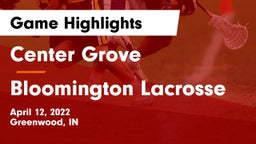 Center Grove  vs Bloomington Lacrosse Game Highlights - April 12, 2022