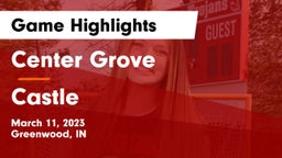 Center Grove  vs Castle  Game Highlights - March 11, 2023
