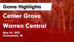 Center Grove  vs Warren Central  Game Highlights - May 24, 2023