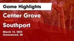 Center Grove  vs Southport  Game Highlights - March 14, 2024