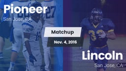 Matchup: Pioneer vs. Lincoln  2016