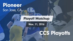 Matchup: Pioneer vs. CCS Playoffs 2016
