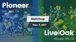Matchup: Pioneer vs. Live Oak  2017