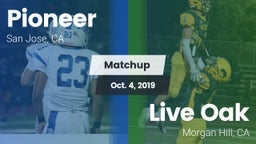 Matchup: Pioneer vs. Live Oak  2019