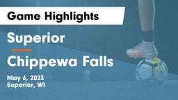 Superior  vs Chippewa Falls  Game Highlights - May 6, 2023