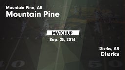 Matchup: Mountain Pine vs. Dierks  2016