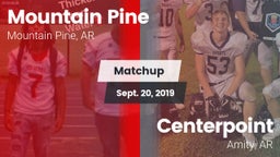 Matchup: Mountain Pine vs. Centerpoint  2019