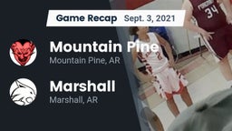 Recap: Mountain Pine  vs. Marshall  2021