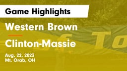 Western Brown  vs Clinton-Massie  Game Highlights - Aug. 22, 2023