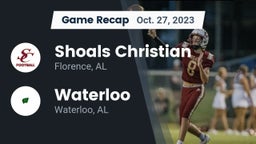Recap: Shoals Christian  vs. Waterloo  2023