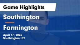 Southington  vs Farmington  Game Highlights - April 17, 2023