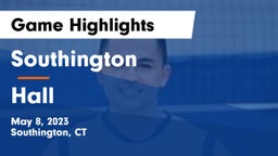 Southington  vs Hall  Game Highlights - May 8, 2023