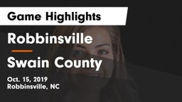 Robbinsville  vs Swain County  Game Highlights - Oct. 15, 2019