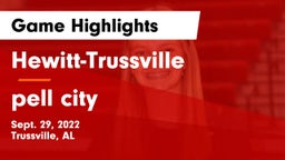 Hewitt-Trussville  vs pell city Game Highlights - Sept. 29, 2022