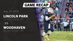 Recap: Lincoln Park  vs. Woodhaven  2015