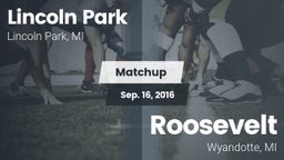 Matchup: Lincoln Park vs. Roosevelt  2016